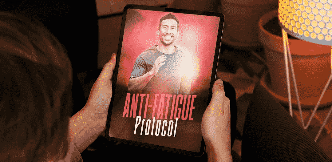 Bonus 1 - Anti-Fatigue Protocol